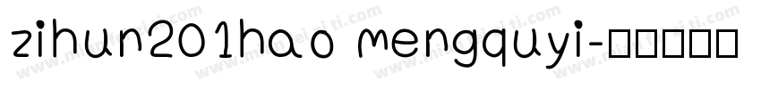 zihun201hao mengquyi字体转换